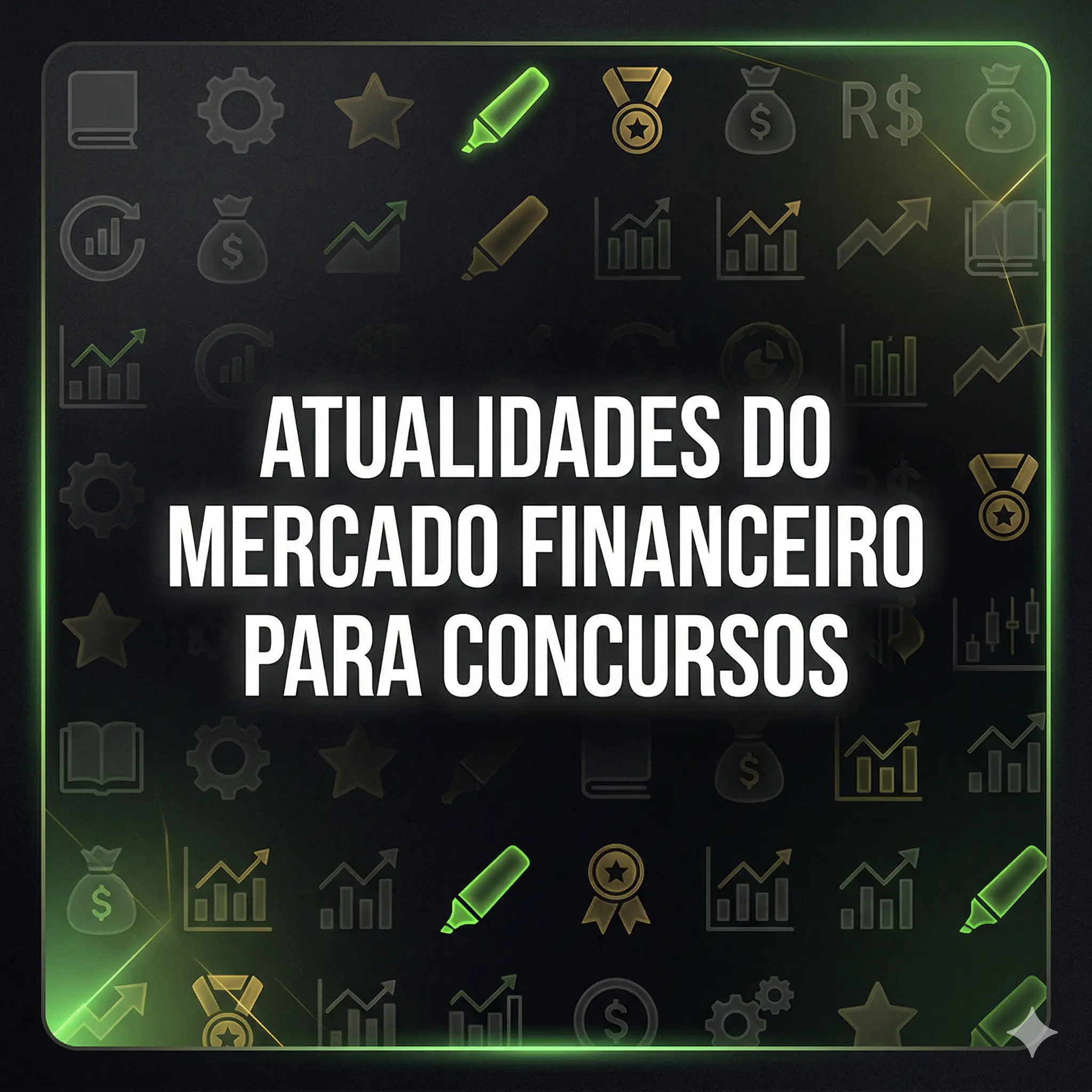 Atualidades do Mercado Financeiro