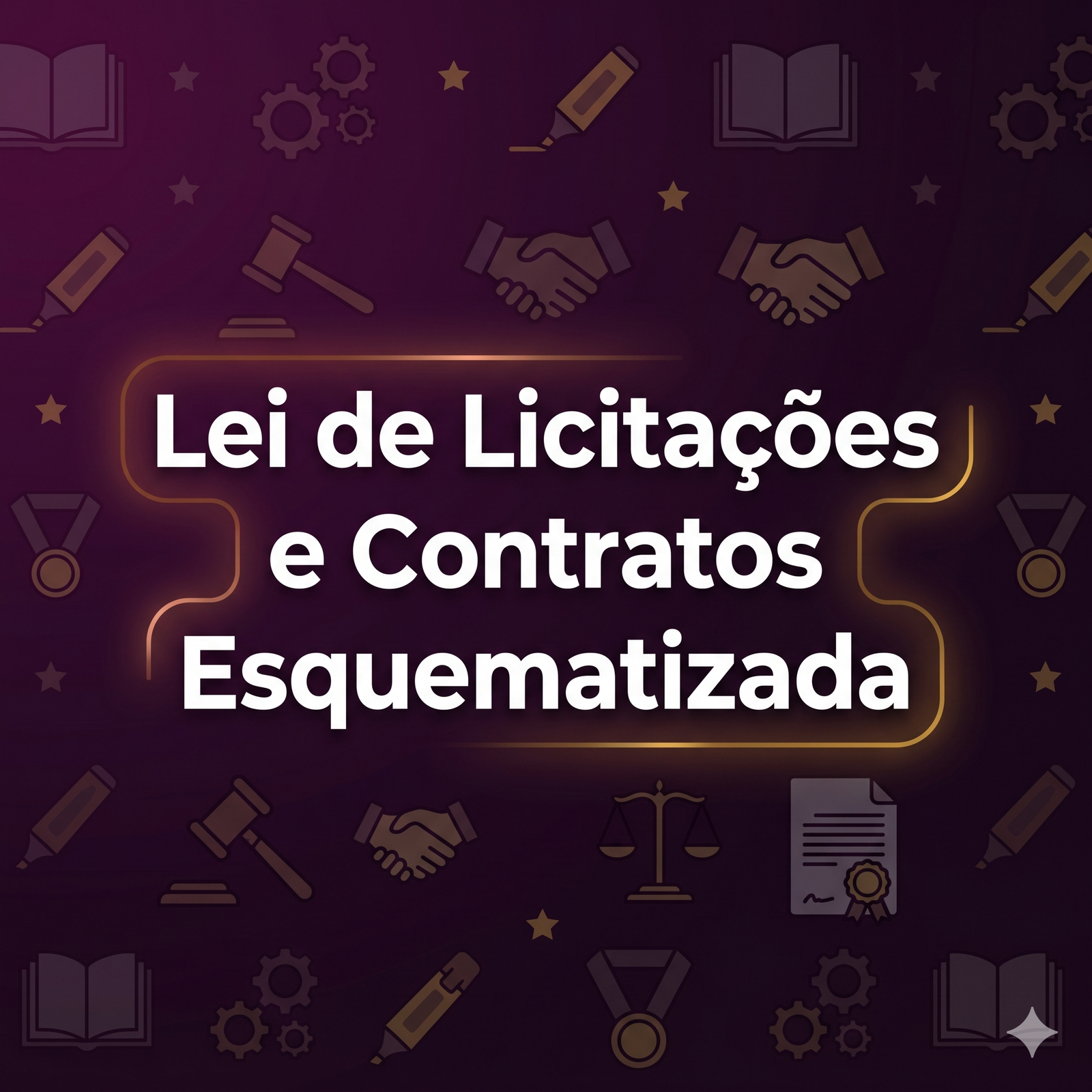 Lei de Licitações e Contratos (LIC) Esquematizada